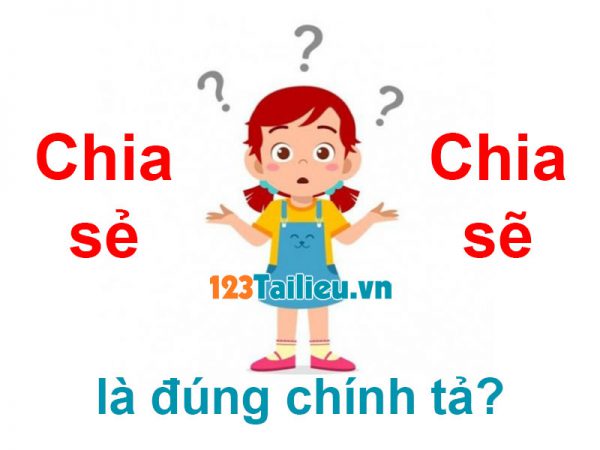 Chia sẻ hay Chia sẽ là đúng chính tả? Hơn 50% không biết đáp án