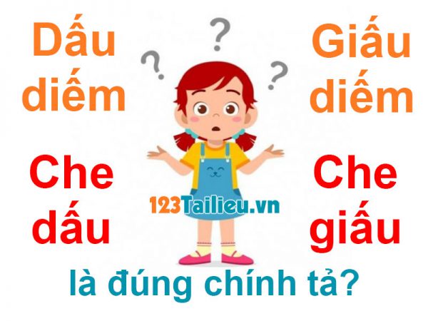Dấu diếm hay Giấu diếm? Dấu giếm hay Giấu giếm là đúng chính tả? Đến 30% chọn sai