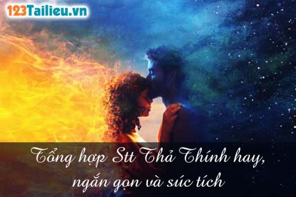 Tổng hợp Stt Thả Thính hay, ngắn gọn và súc tích