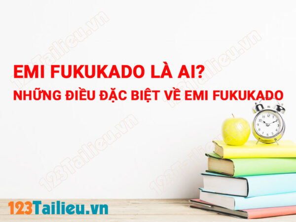 Emi Fukukado là ai?