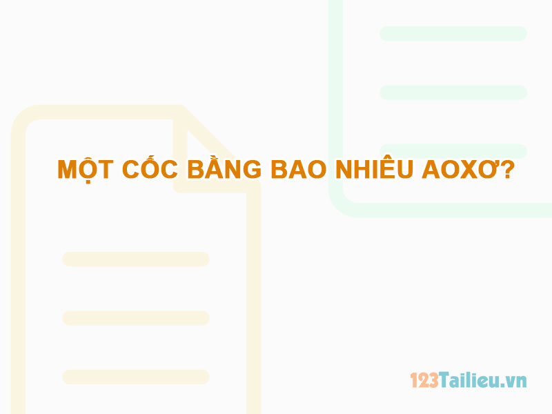 Một cốc bằng bao nhiêu Aoxơ? Các loại Aoxơ phổ biến trên thế giới 2 Một cốc bằng bao nhiêu aoxơ?